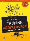 Npadnk aktivit pro TRNINK KOMUNIKACE a komunikanch kompetenc - Alice Trojanov, Heinz Klippert