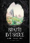 Brati Lv srdce - Astrid Lindgrenov, Frantiek Skla ml.