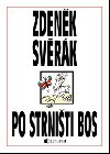 Po strniti bos - Zdenk Svrk