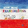 Moje prvn francouztina + CD - Ondej Michlek