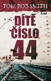 Dít íslo 44 - Tom Rob Smith