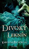 Divok leknn - Karolna Rychteck