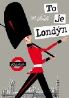 TO JE LONDN - Miroslav aek