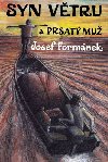 Syn vtru a Prsat mu - Josef Formnek