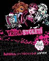 MONSTER HIGH TÍDA STOLETÍ - 