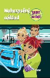 Nebezpený náklad – Ti holky na stop - Henriette Wich