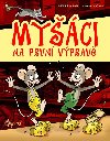 Myci na prvn vprav - Peter S. Milan