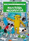 Manitoba neodpovd, Dobrodrustv Jo, Zefky a oko - Herg