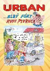 Blb fry Rudy Pivrnce - Petr Urban