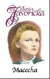 Macecha - Vlasta Javoick