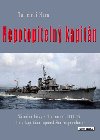 Nepotopiteln kapitn - Nmon bitvy v Tichomo 1941-45 oima kapitna japonskho torpdoborce - Tamei Hara