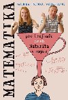 Matematika pro trojkae - Vclav Klaus ml.; Kateina Fierov