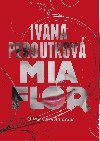 Mia flor - Peroutkov Ivana