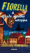 FIORELLA A ZÁHADA MRTVÉHO NETOPÝRA - Vlastimil Vondruška