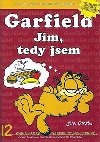 GARFIELD JM, TEDY JSEM - Jim Davis