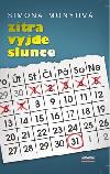 ZÍTRA VYJDE SLUNCE - Monyová Simona