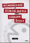 Komunikace v eskm jazyce pro stedn koly (uebnice) - P. Admkov