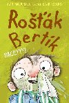 Rok Bertk Bacilyyy! - Alan MacDonald; David Roberts