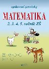 Opakovac provrky - Matematika 2. 3. 4. 5. ronk Z - Libue Kubov; Jana Mllerov