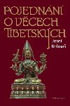 POJEDNN O VCECH TIBETSKCH - Josef Kolma