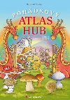 Pohdkov atlas hub - Radomr Socha; Zdeka tudlarov