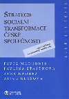 Strategie sociln transformace esk spolenosti - Alice Glasov,Ale Kroupa,Pavel Machonin,Pavlna astnov