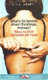 Nco na tch Vnocch bt mus - Whats So Special about Christmas - Michal Viewegh