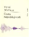 Cesta nepoddajnosti - Henri Michaux