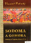 Sodoma a gomora, poselstv zaniklho svta - Vlastimil Podrack