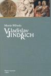 Vladislav Jindich - Martin Wihoda