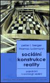 Sociln konstrukce reality - Peter L. Berger,Thomas Luckmann