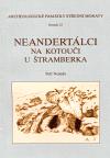 Neandertlci na Kotoui u tramberka - Petr Neruda