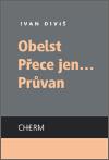 Obelst / Pece jen... / Prvan - Ivan Divi
