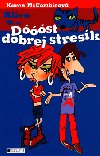ALICE A... DST DOBREJ STRESK - Karen McCombieov