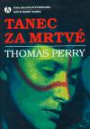 Tanec za mrtv - Thomas Perry