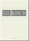 Egon Erwin Kisch znm a neznm - 