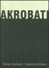 Akrobati - Roman Bonhard,Svatopluk Brzda