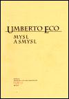 Mysl a smysl - Umberto Eco