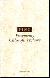 Fragmenty k filosofii vchovy - Zdenk Pinc