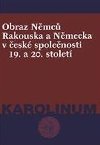 Obraz Nmc Rakouska a Nnecka v esk spolenosti 19. a 20.st - 