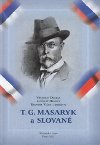 T. G. Masaryk a Slovan - Vratislav Doubek,Ladislav Hladk,Radomr Vlek
