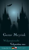 Valpurina noc / Walpurgisnacht - Gustav Meyrink