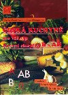 Krevn skupiny B a AB - esk kuchyn pro V typ - Olga Mengerov; Pavla Momilov