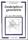 Deskriptivn geometrie pro 1. ronk SP stavebnch - Jn Korch; Katarna Mszrosov; Bohdana Muslkov