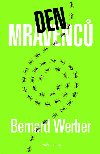 DEN MRAVENC - Bernard Werber