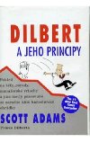 DILBERT A JEHO PRINCIPY - Scott Adams