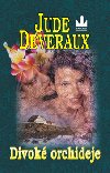 DIVOK ORCHIDEJE - Jude Deverauxov; Richard Carrasco