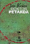 DOKTOR PETARDA - Jan Krta