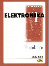 ELEKTRONIKA I. UEBNICE - Miloslav Bezdk