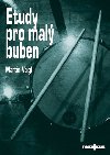 Etudy pro mal buben + CD - Vajgl Martin
